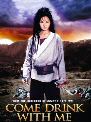 Come Drink with Me (1966) - King Hu | Synopsis, Characteristics, Moods